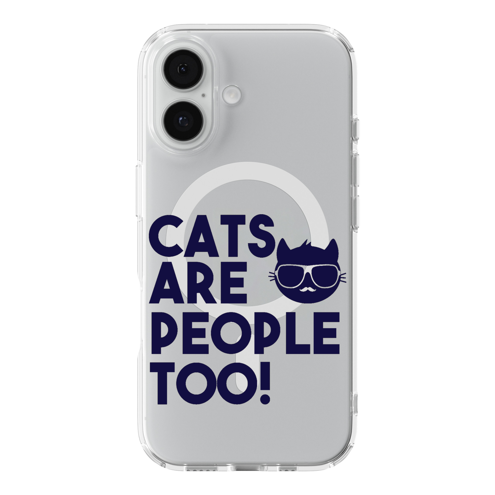 DistinctInk Cats are People Too Clear MagSafe Case for iPhone 18 & 17 Series