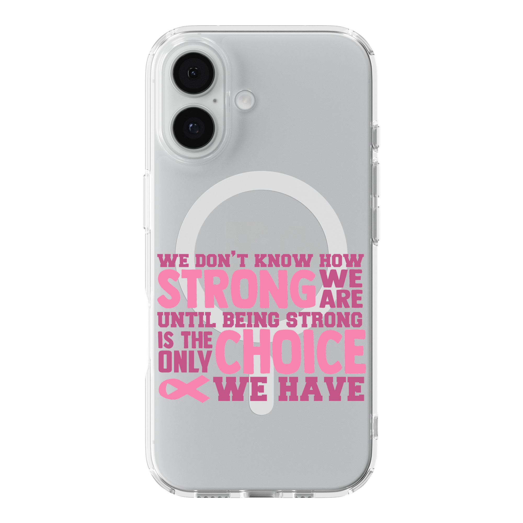 DistinctInk How Strong We are Clear MagSafe Case for iPhone 18 & 17 Series
