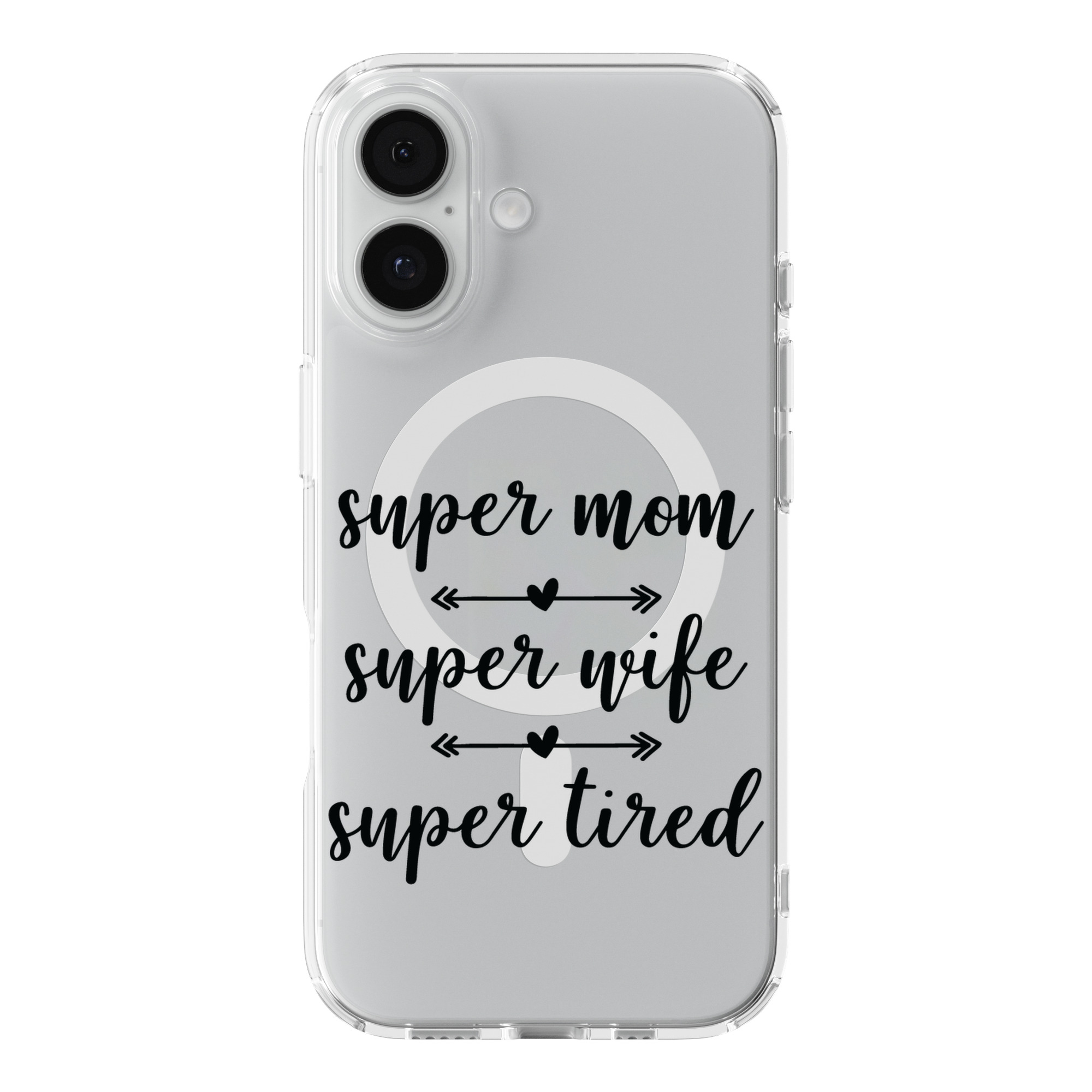 DistinctInk Super Tired Mom Clear MagSafe Case for iPhone 18 & 17 Series