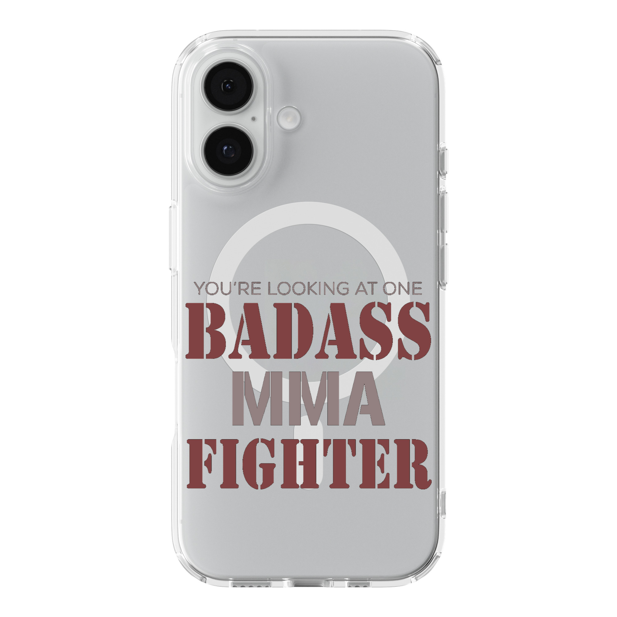DistinctInk You're Looking at One Badass MMA Fighter Clear MagSafe Case