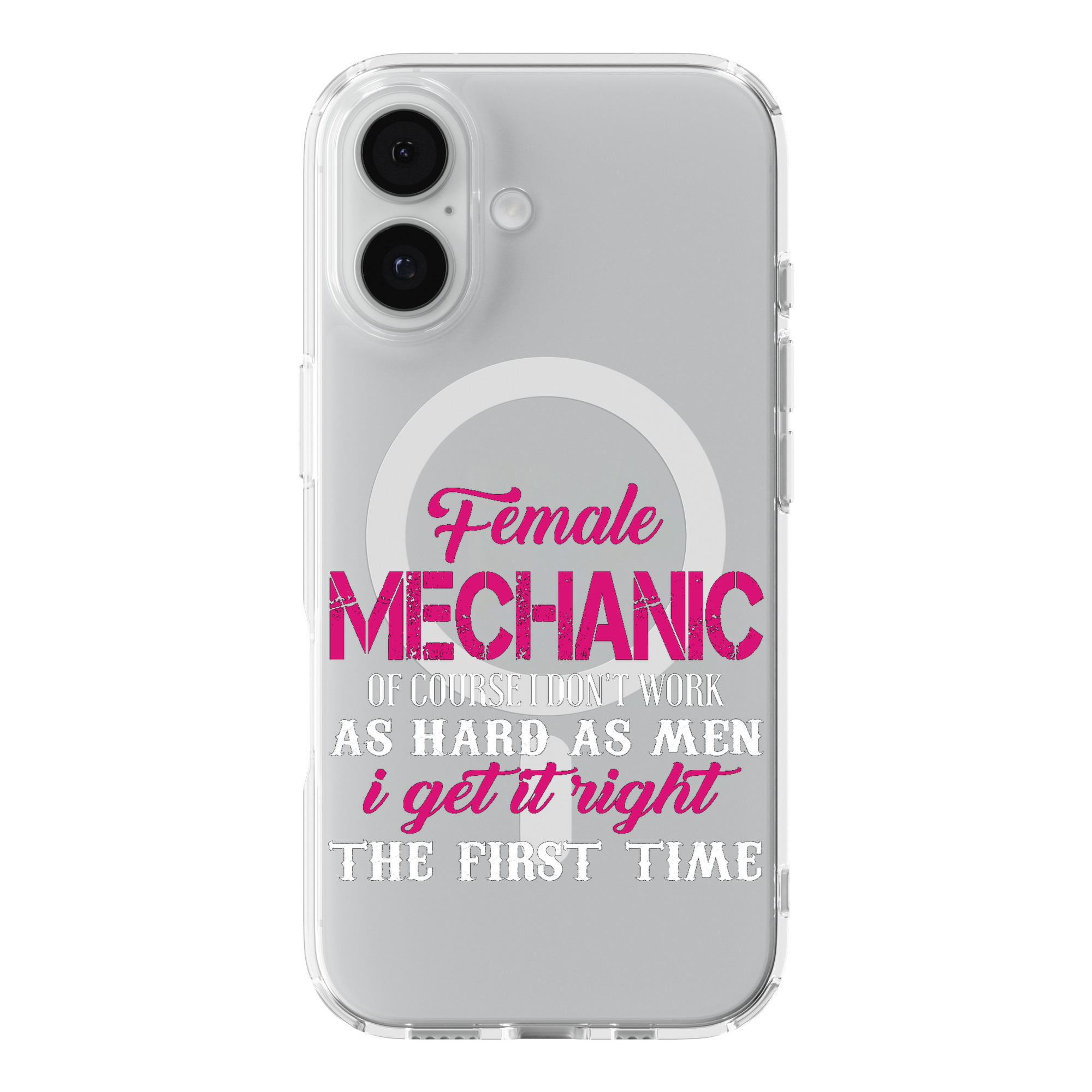 DistinctInk Female Mechanic Get It Right The First Time Clear MagSafe Case