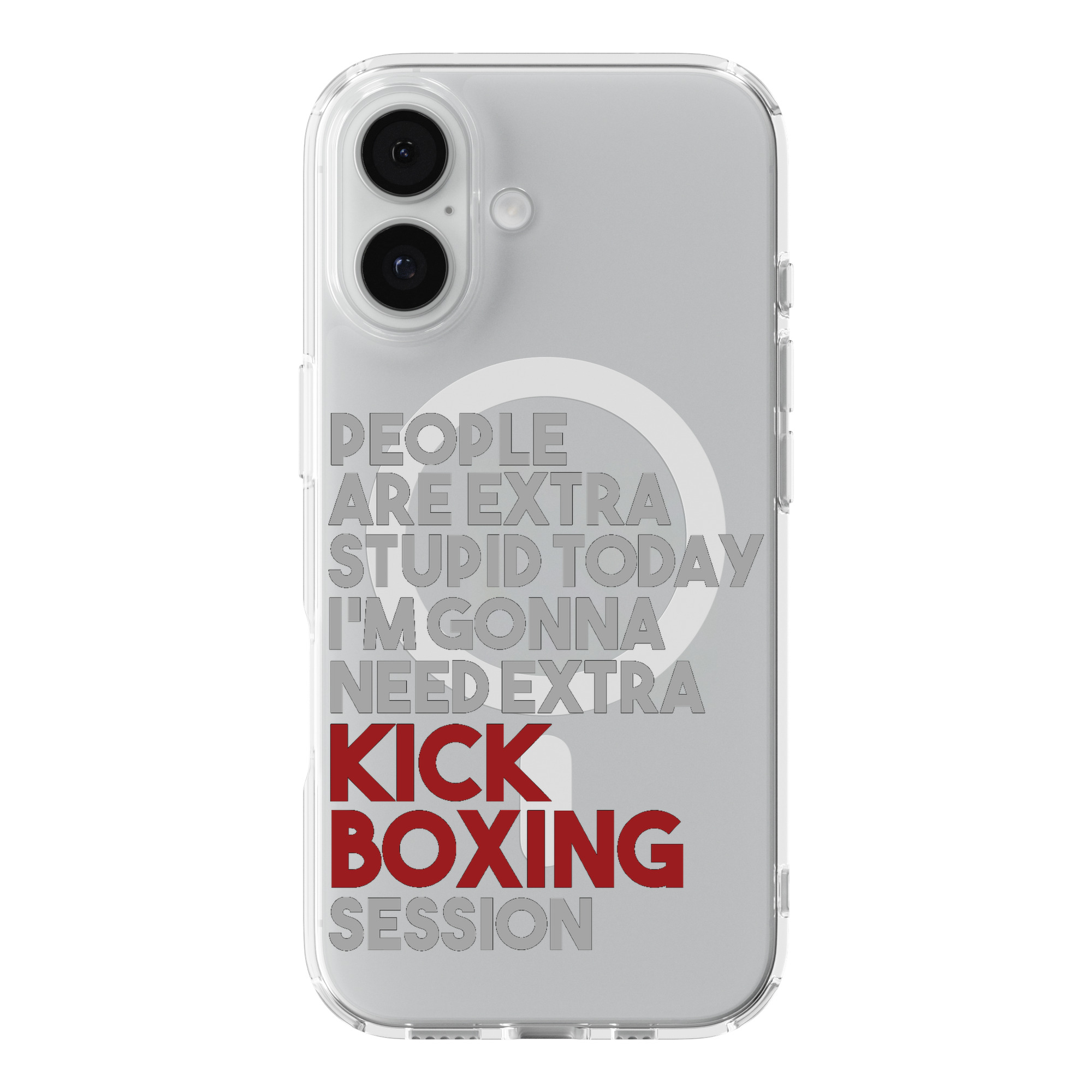 DistinctInk People are Stupid Need Extra Kick Boxing Clear MagSafe Case