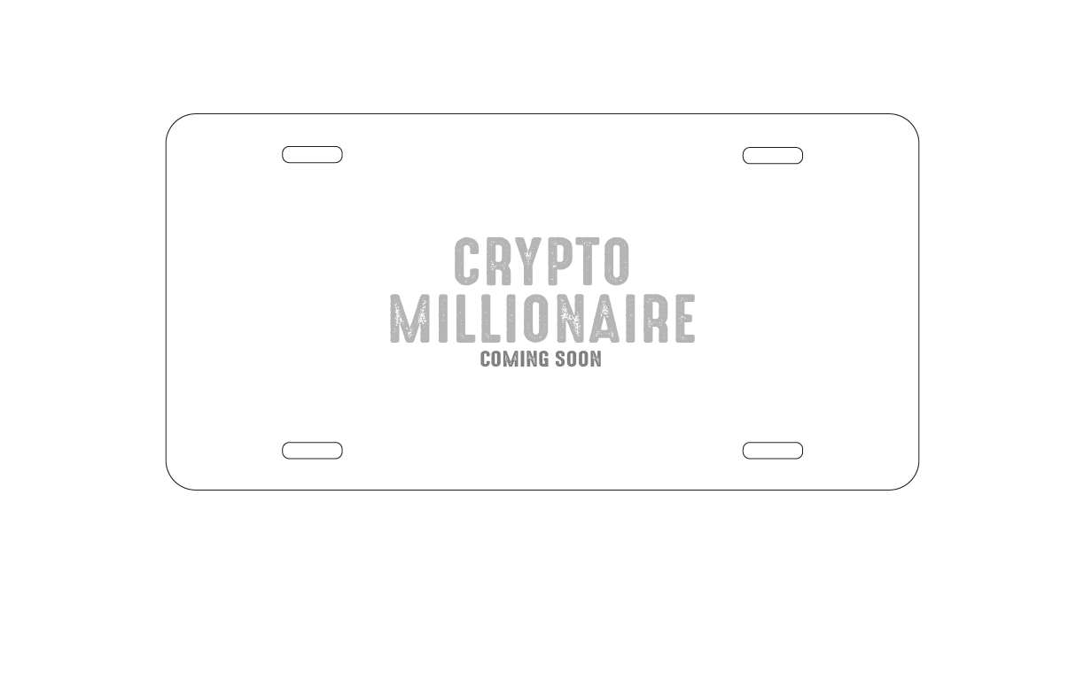 Aluminum License Plate - - Crypto Millionaire - Coming Soon | eBay