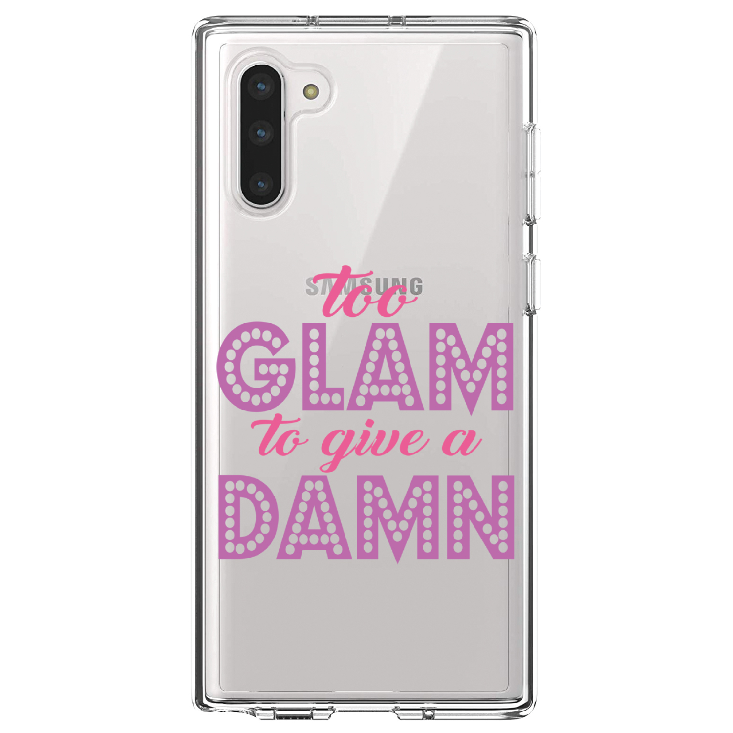 Clear Case für Galaxy Note Too Glam to Give a Damn - Bild 4 von 7