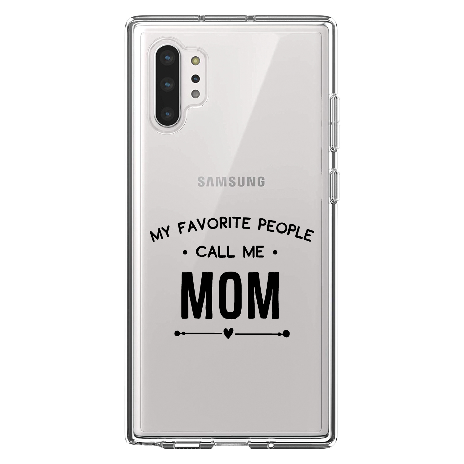 Clear Case for Galaxy Note My Favorite People Call Me Mom - Picture 5 of 7