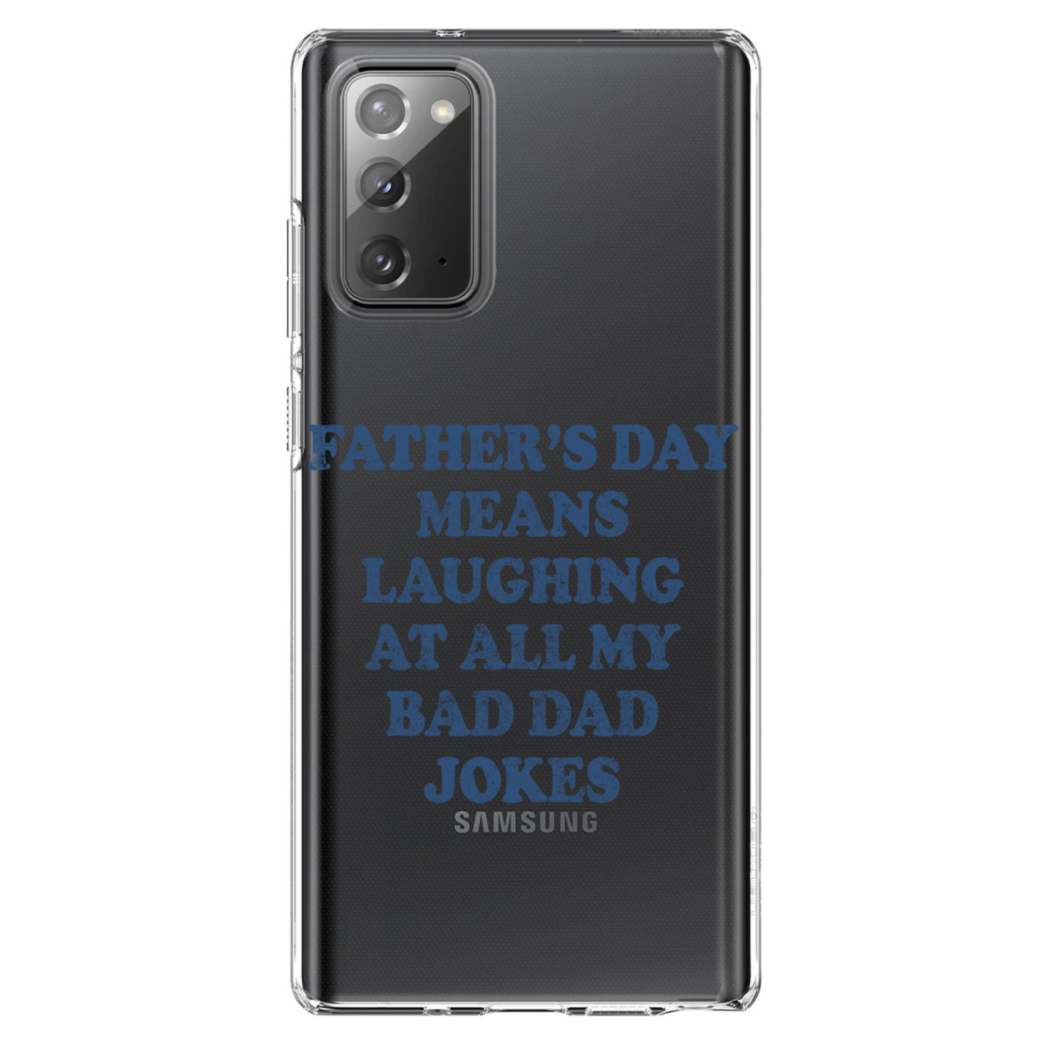 Clear Case for Galaxy Note Fathers Day Means Laughing At Bad Dad Jokes
