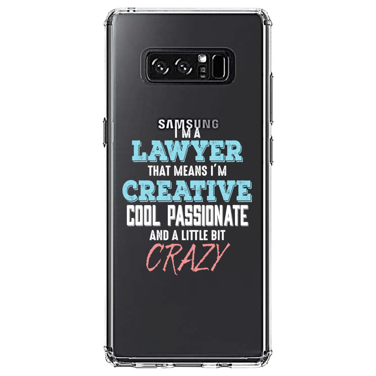 Clear Case for Galaxy Note I'm a Lawyer Creative Cool Passionate Crazy - Picture 7 of 7
