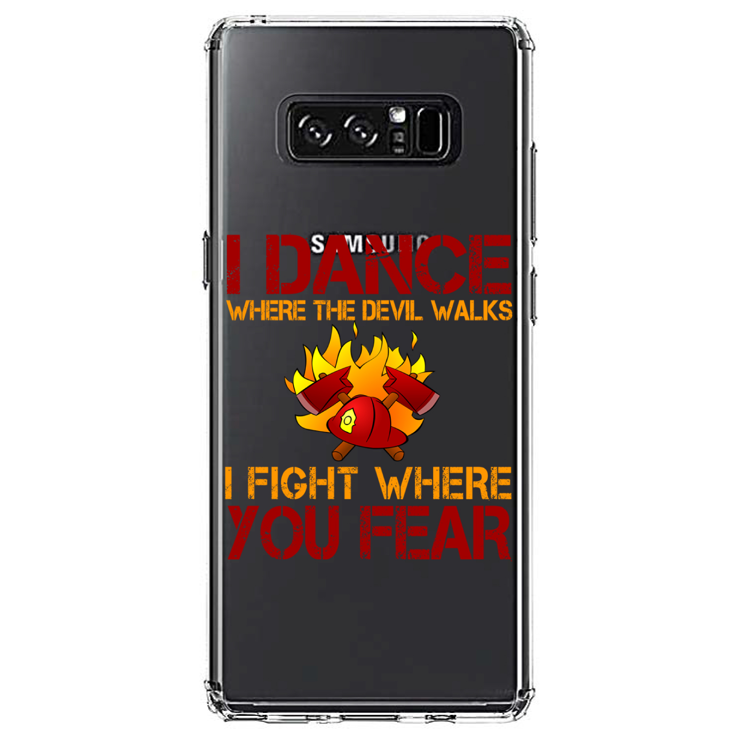 Clear Case for Galaxy Note Firefighter I Dance Where the Devil Walks - Picture 7 of 7