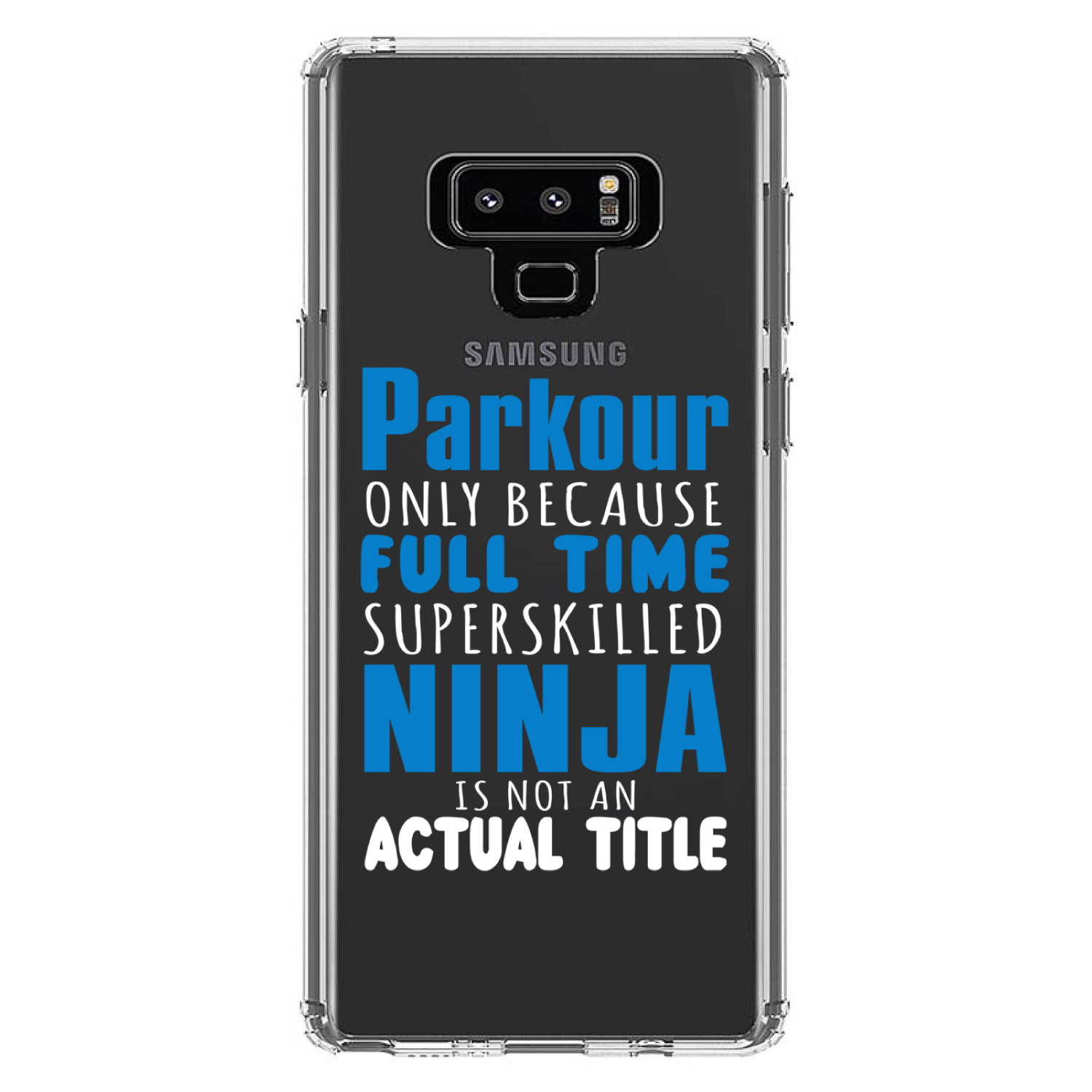 Clear Case for Galaxy Note Parkour Because Super Skilled Ninja Actual - Picture 6 of 7