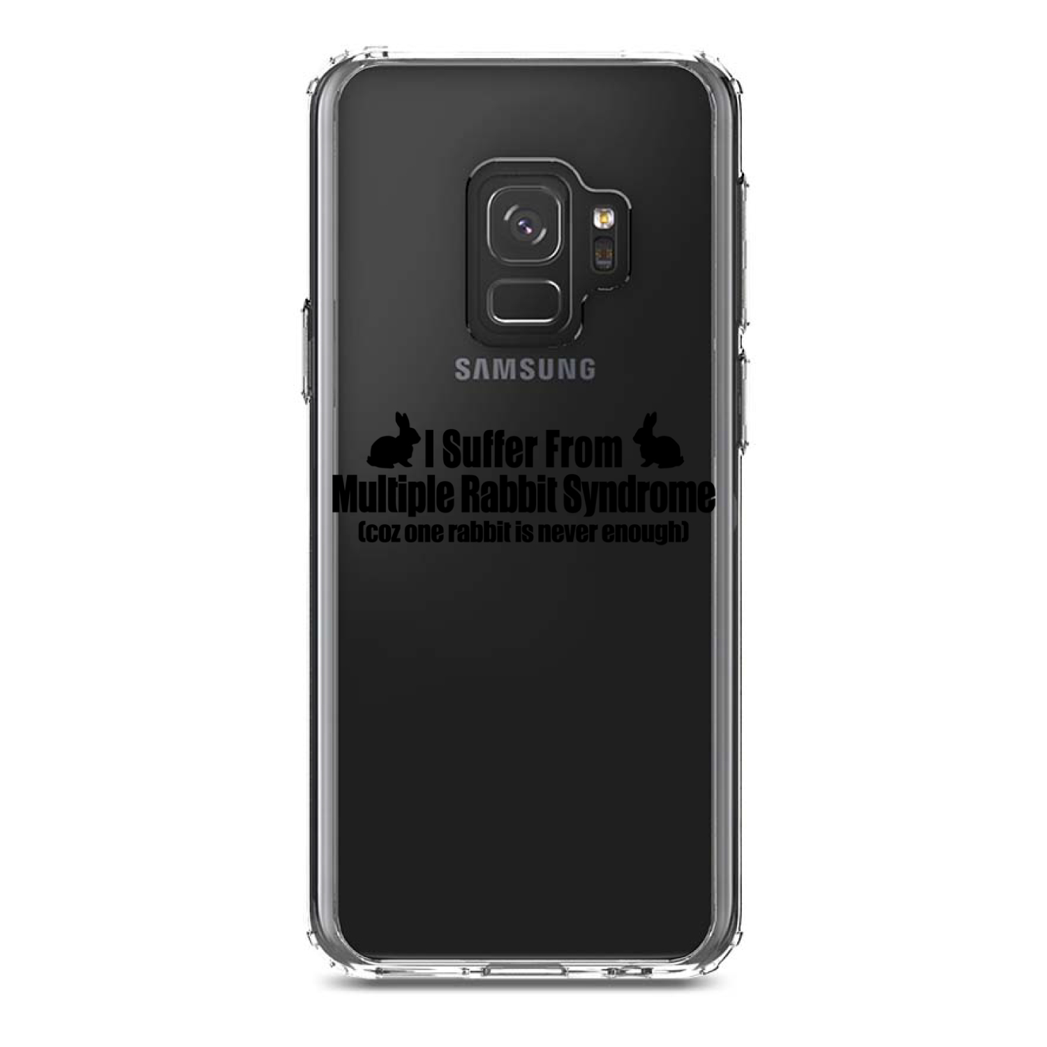 Clear Case for Galaxy S (Pick Model) I Suffer From Multiple Rabbit Syndrome - Picture 11 of 12