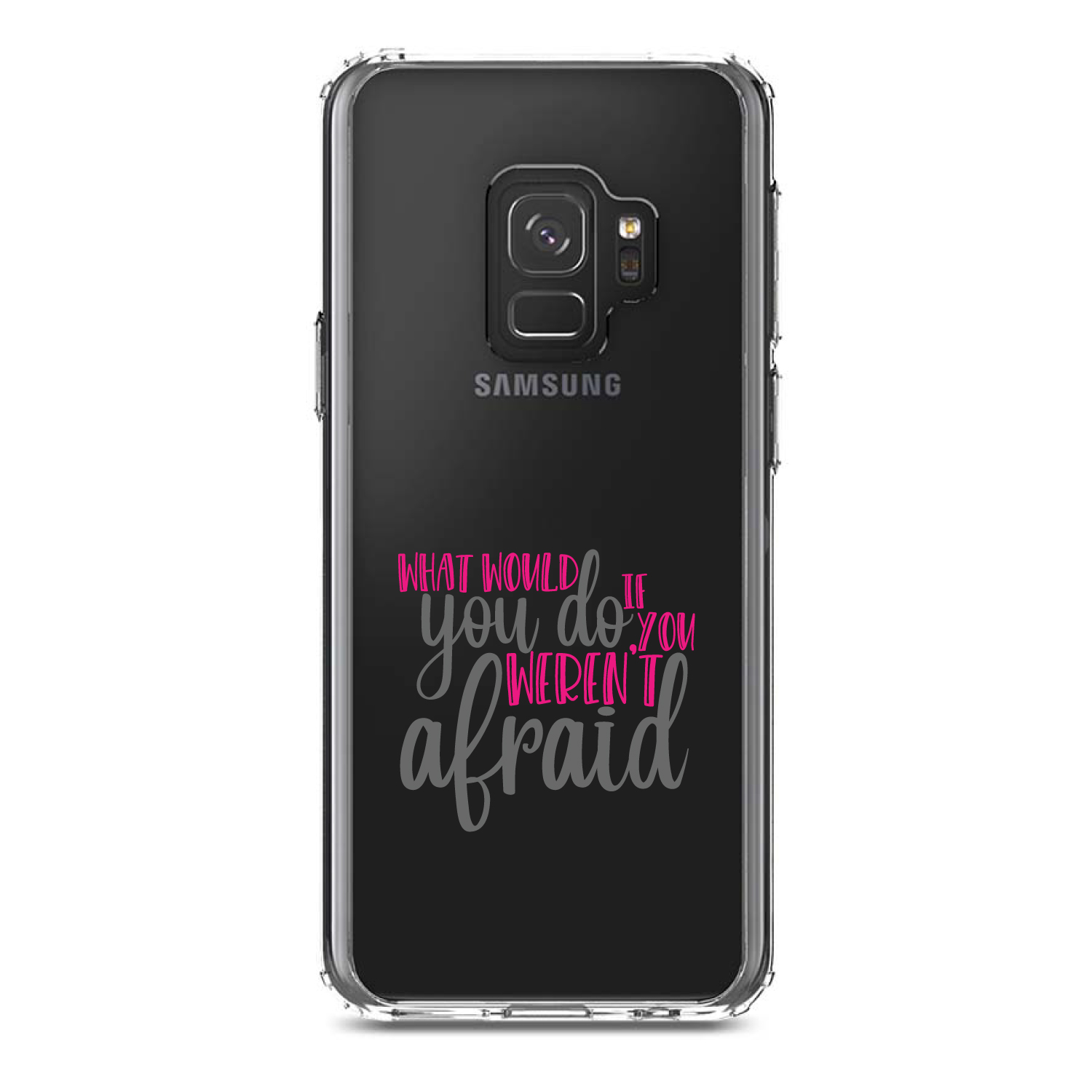 Clear Case for Galaxy S (Pick Model) What Would You Do If You Weren't Afraid - Picture 11 of 12