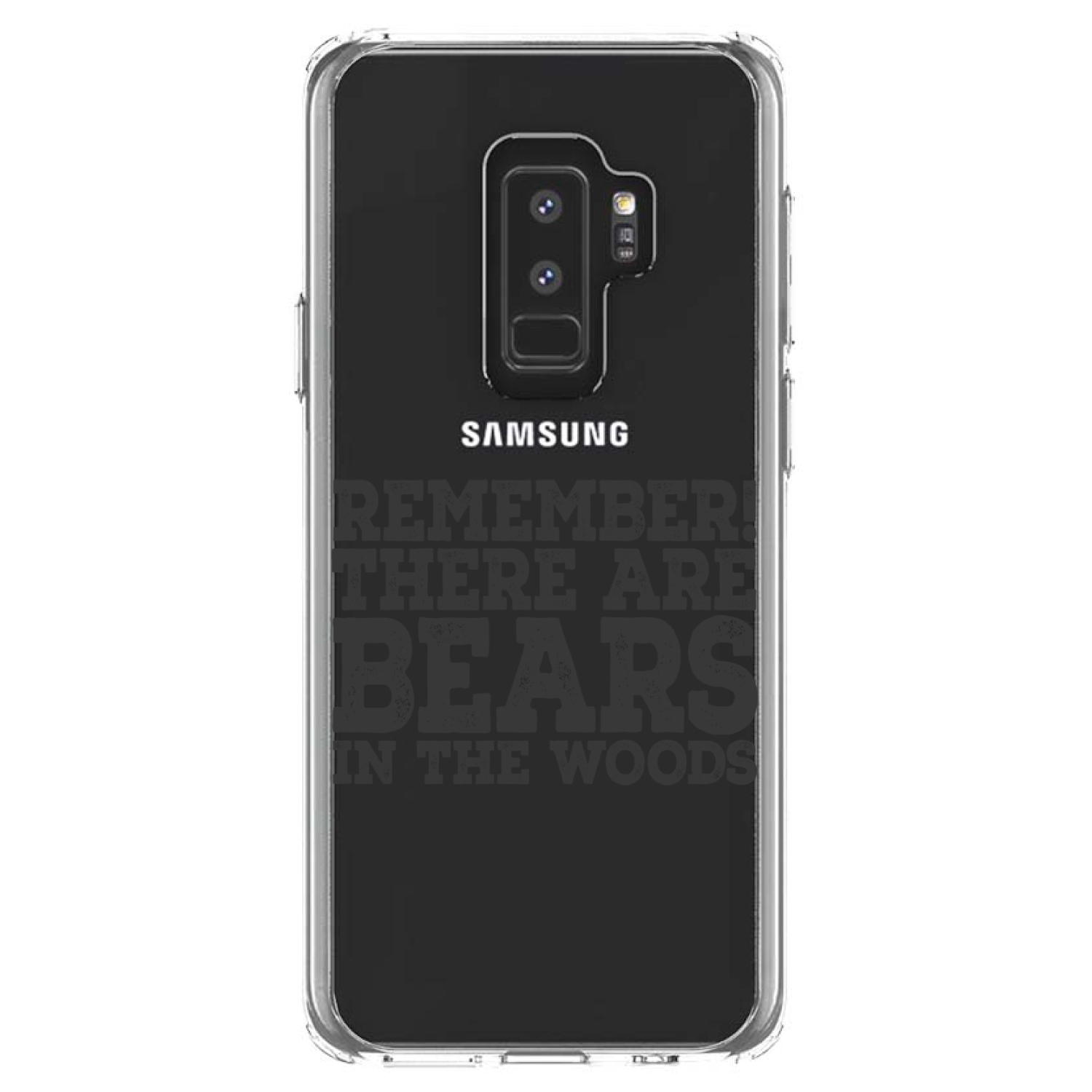 Clear Case for Galaxy S (Pick Model) Remember There Are Bears in the Woods - Picture 12 of 12